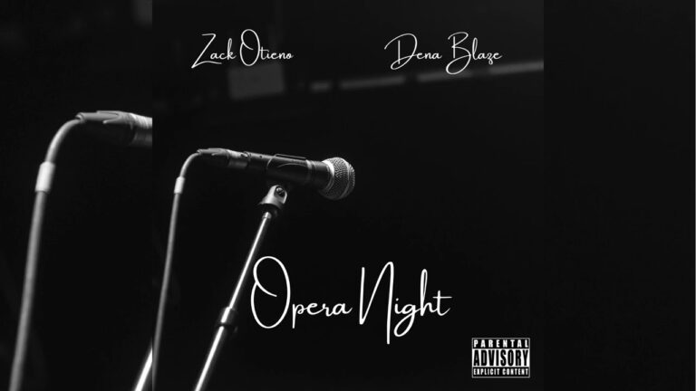 Zack Otieno – Opera Night ft. Dena Blaze